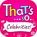 That's so... Celebrities