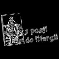 Z pasji do liturgii